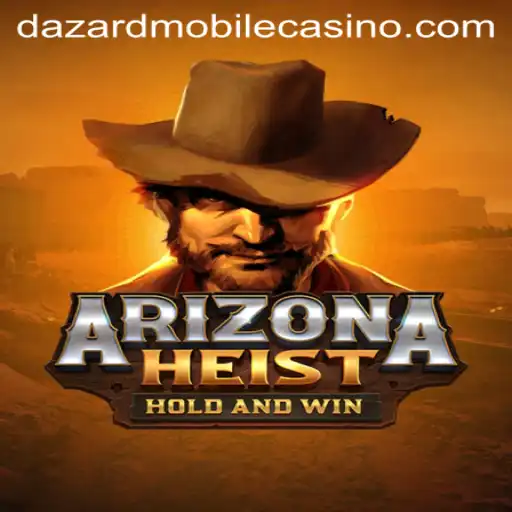Exploring the Exciting World of ArizonaHeist: A Thrilling Adventure at Dazard Casino