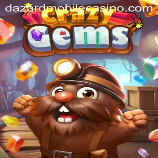 CrazyGems: A New Sensation in the Dazard Casino