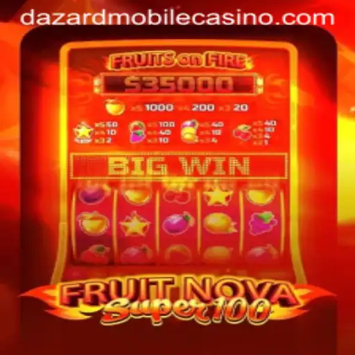 Unveiling the Excitement of FruitNovaSuper100 at Dazard Casino
