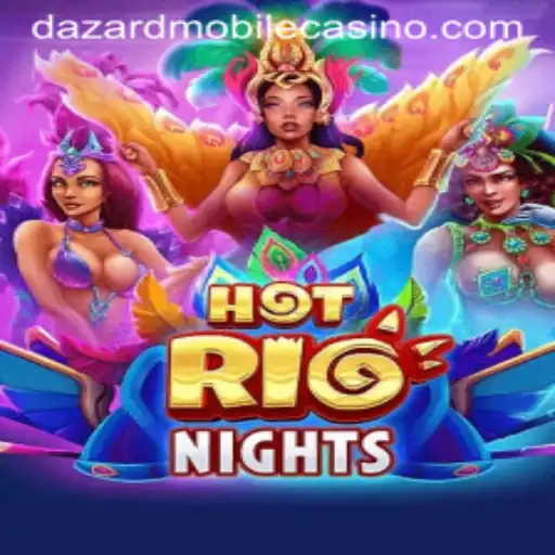 Exploring the Vibrant World of HotRioNights at Dazard Casino