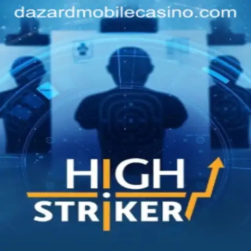 HighStriker: Mastering the Thrills at Dazard Casino
