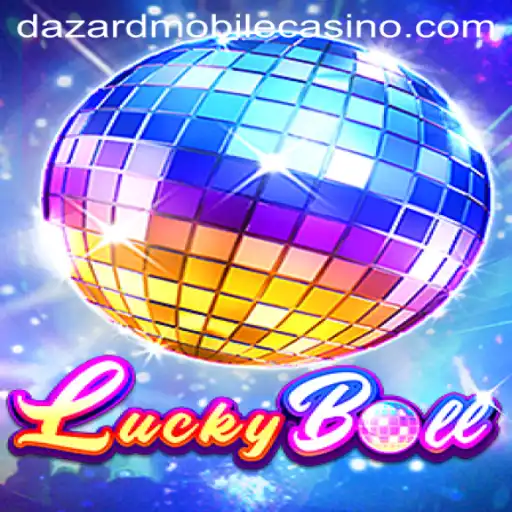 Exploring the Thrilling World of LuckyBall at Dazard Casino