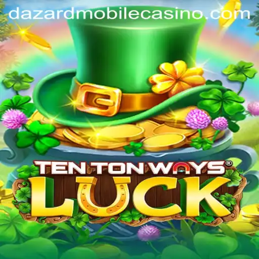 Exploring TenTonWaysLuck: A Thrilling Game at Dazard Casino