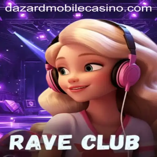 Discover the Excitement of RaveClub: A Thrilling Adventure at Dazard Casino