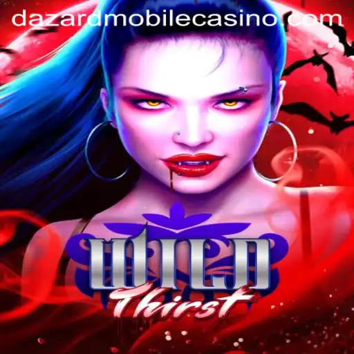 Discovering the Excitement of WildThirst: A New Gaming Adventure and Dazard Casino Login